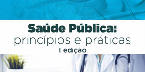 Saúde Publica: Princípios e práticas